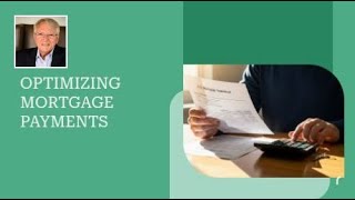 Optimizing Mortgage Payments | @thereferralpartnership