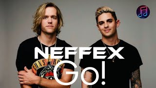 NEFFEX - Go!