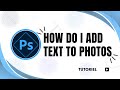 How to add text to photos in photoshop express