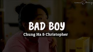 Chung Ha & Christopher Bad Boy Lyrics