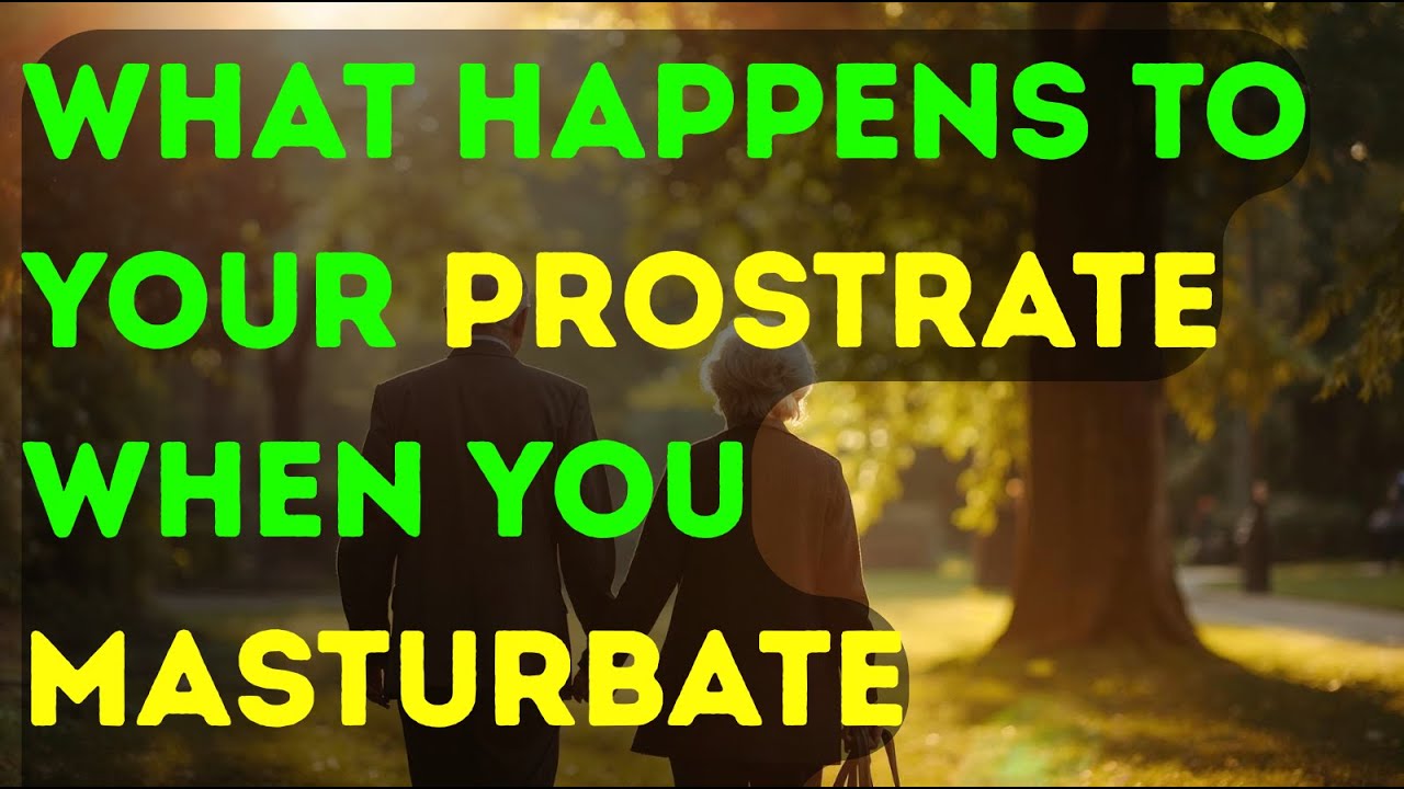 Men Over 40? This Happens To Your Prostrate When You Masturbate Everyday