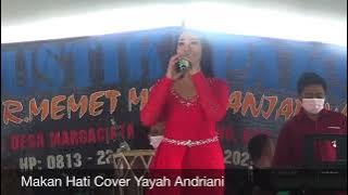 Makan Hati Cover Yayah Andriani (LIVE SHOW MARGACINTA PANGANDARAN)