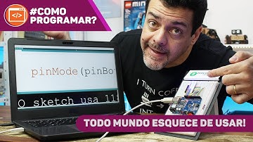 O MAIOR ERRO COM ARDUINO: Não esqueça do pinMode 😲😲 #ComoProgramar
