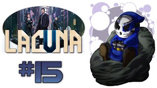 Lacuna | Let's Play Ep.15 (Finale) | The Truth [Wretch Plays]