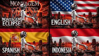 MONTAGEM ECLIPSE in Different Languages