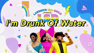 Lsd  Im Drunk Of Water Ft Labrinth Sia  Diplo demounreleased