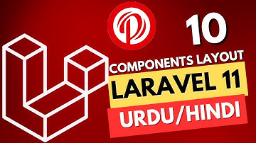Part 10 | Laravel 11 Tutorial Series in Urdu/Hindi | Layouts with Components |@perfectwebsolutions