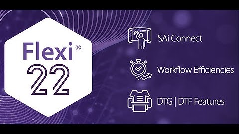 SAi Flexi 22 | Sign Design and Print Software | DTG/DTF Features | New Release 2022