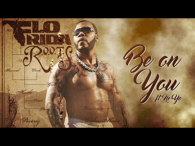 Flo Rida feat. Ne‐Yo - Be on You