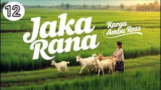 DONGENG SUNDA JAKA RANA SERI (12) KARYA AMBU ROSS