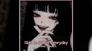 Side to side x Everyday (ft. Future)