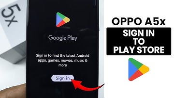 How to Sign In Google Play Store in Oppo A5x - Add Google Account