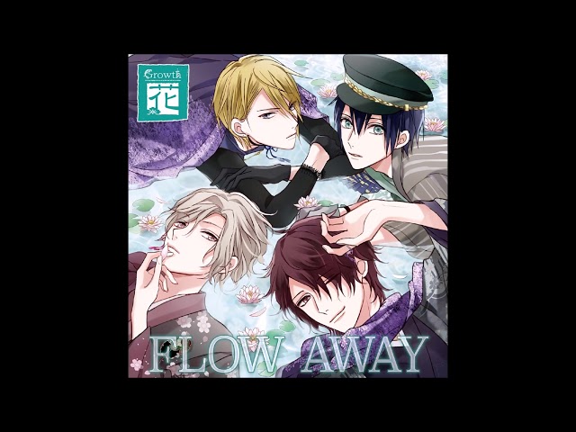 Growth - FLOW AWAY (Kachoufugetsu Series "Hana")