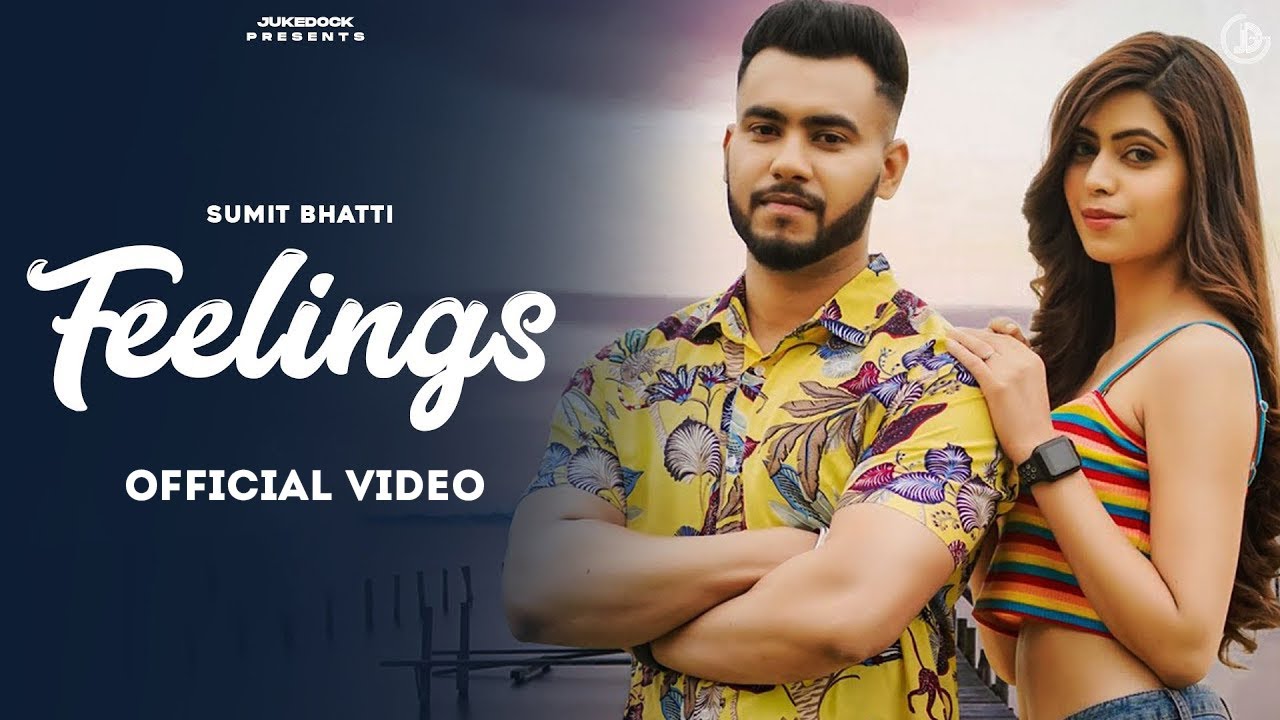 Feelings   Sumit Bhatti Official Video Koi Supna Ban Ke Aaja  Juke Dock