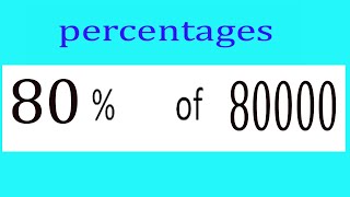 Percentages     80      Percentage(%)    of    80000