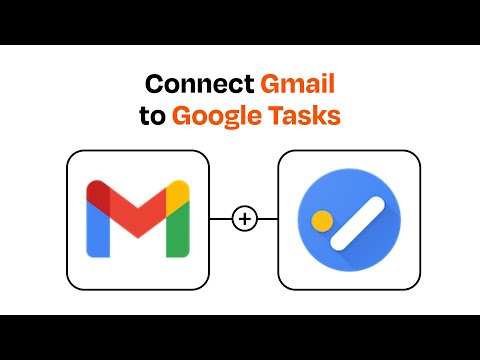 How to connect Gmail to Google Tasks - Easy Integration