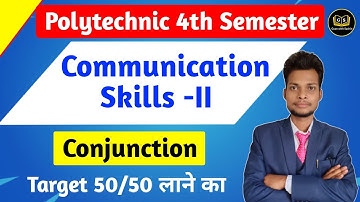 Conjunction || Communication skills -II || Polytechnic 4th Semester || Bteup 4th Sem ||