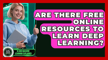 Are There Free Online Resources to Learn Deep Learning? | AI and Machine Learning Explained News