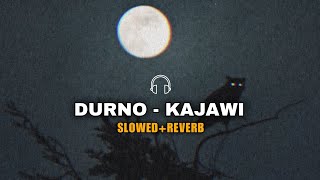 Durno - Kajawi (Slowed Reverb)