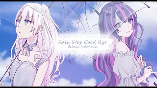 【歌ってみた】rain stops, good-bye Bahasa Indonesia / Cover Aria Galaksia ft アイ saki