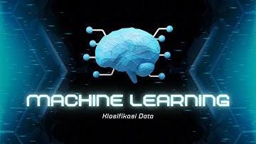 Pengantar Machine Learning dan Klasifikasi Data - Tugas Akhir