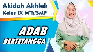 Akidah Akhlak Kelas IX MTs Bab 3 || Adab Bertetangga