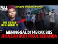 Ngobrol dengan may4t  perjalanan mistis mengantar jenazah