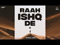 Raah ishq de 2  official  lakshh  latest punjabi songs 2023  new punjabi songs