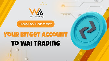 How to Connect Bitget to WAI Trading