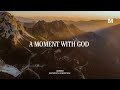 A moment with god  instrumental worship music  1moment