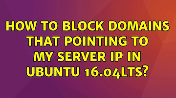 Ubuntu: How to block domains that pointing to my server IP in ubuntu 16.04LTS?