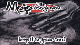 Video thumbnail of "MOJO & THE BOOGIEMAN - Pourin' Rain"