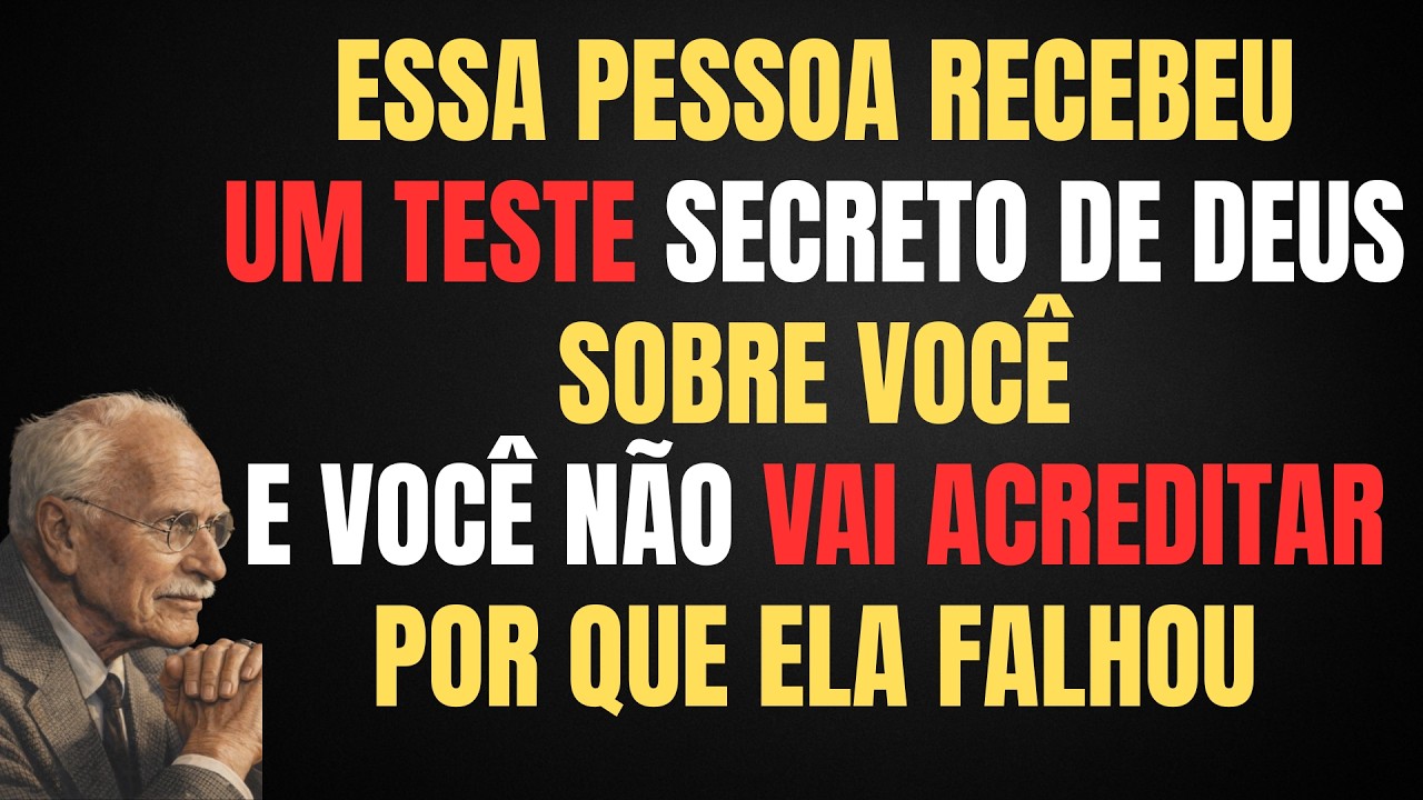 ESTA PESSOA FOI A UM TESTE OCULTO DE DEUS, VOCÊ NÃO VAI ACREDITAR POR QUE ELA FALHOU | CARL JUNG