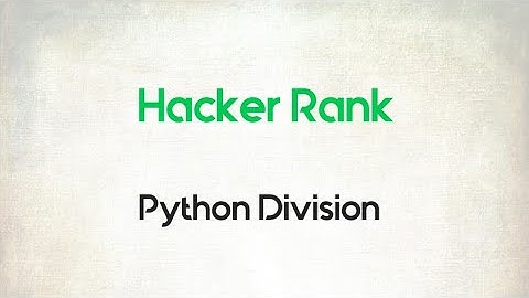 3. Python Division || Python || Hacker Rank || Code Initiative