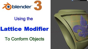 Blender 3 Tutorial, Using Lattice Modifier to Conform one object to Another!