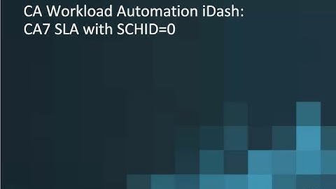 CA Workload Automation iDash v12.0.01: CA7 SLA with SCHID=0
