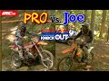 Pro vs Joe! TKO Hard Enduro