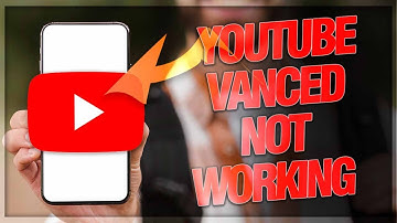 How To Fix Youtube Vanced Not Working  [easy Solution]