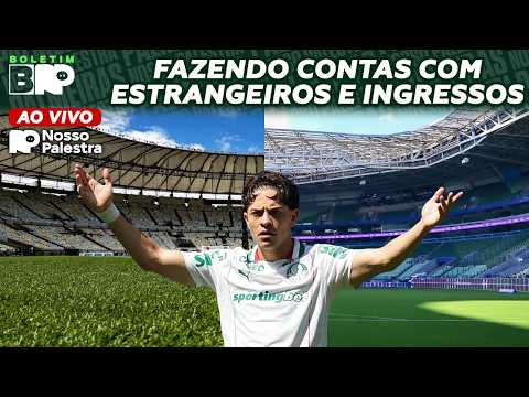 📹 NOVOS LIMITES DE ESTRANGEIROS! INGRESSOS DE PALMEIRAS X FLUMINENSE NA LIBERTA! 📰 BOLETIM NP #060
