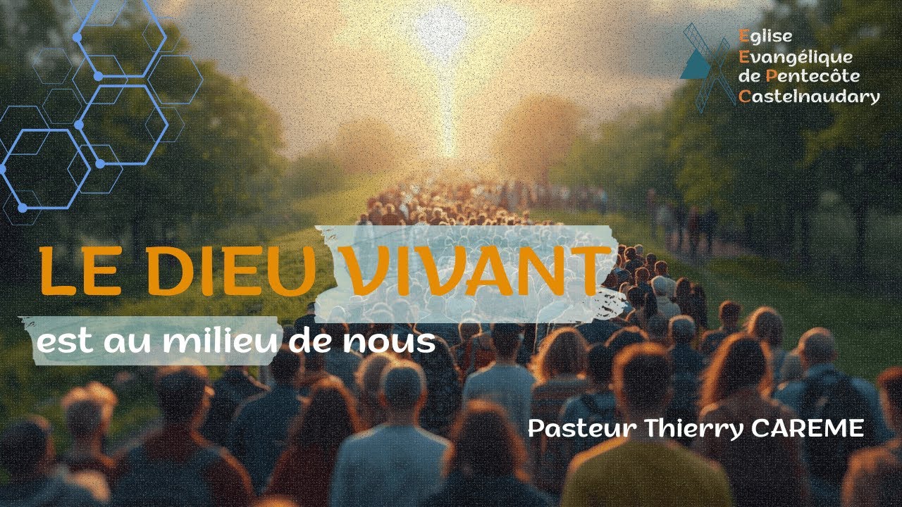 Le Dieu vivant au milieu de nous