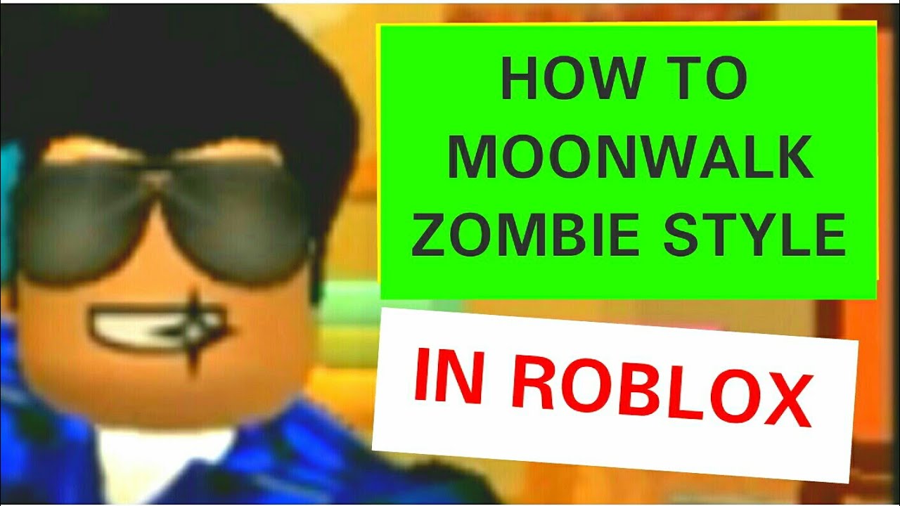 How To Moonwalk In Roblox How To Zombie Walk In Roblox Youtube - zombie walk roblox