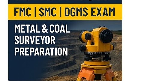 Surveying MCQ for Metal and Coal Surveyor | DGMS Exam Preparation | FMC & SMC