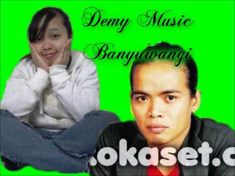 Demy Music Banyuwangi Full Album*~By.yeyen