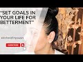 How to reach to your goals you set in your life?