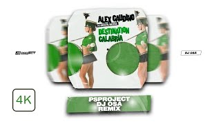 Alex Gaudino feat. Crystal Waters - Destination Calabria (PSPROJECT & DJ OSA Remix)