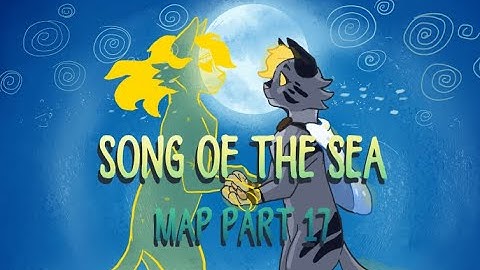 Song of the Sea MAP part 17