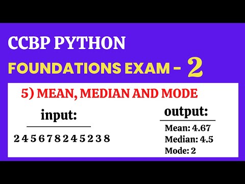 Mean, Median and Mode | Foundation Exam-2 | Python | CCBP 4.0