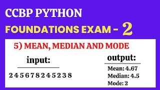 Mean, Median and Mode | Foundation Exam-2 | Python | CCBP 4.0