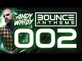 BOUNCE ANTHEMS 2 mixed by ANDY WHITBY