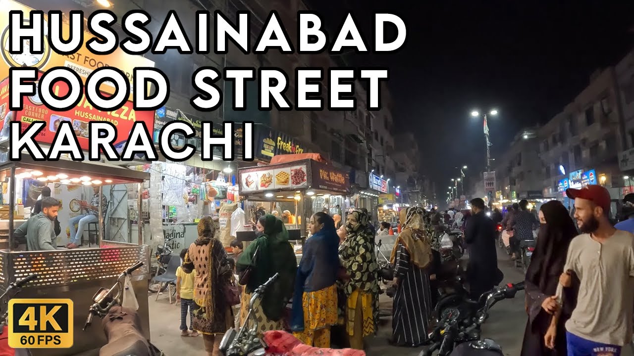 hussainabad-food-street-karachi-walking-tourist-4k-youtube